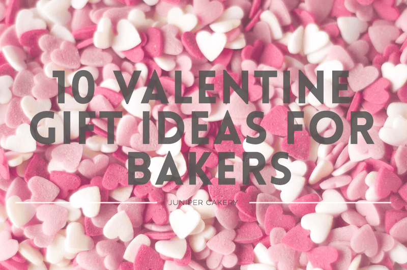 Sweet Valentine Gifts for Bakers